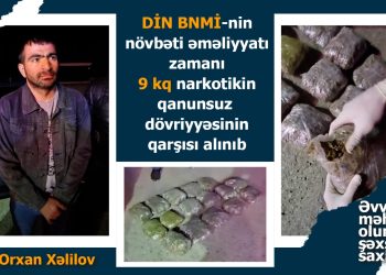 DİN BNMİ-nin növbəti əməliyyatı zamanı 9 kq narkotikin qanunsuz dövriyyəsinin qarşısı alınıb