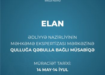 Ədliyyə Nazirliyinin Məhkəmə Ekspertizası Mərkəzinə qulluğa qəbulla bağlı müsabiqə elan edilib