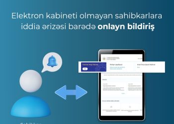 Elektron kabineti olmayan sahibkarlara iddia ərizəsi barədə onlayn bildiriş göndərilməsi imkanı yaradılıb