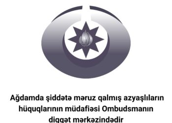 Ağdamda şiddətə məruz qalmış azyaşlıların hüquqlarının müdafiəsi Ombudsmanın diqqət mərkəzindədir
