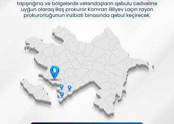 Avqustun 7-də Baş prokuror Laçında vətəndaşları qəbul edəcək