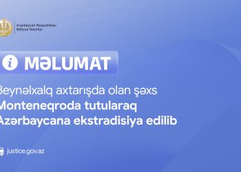 Beynəlxalq axtarışda olan şəxs Monteneqroda tutularaq Azərbaycana ekstradisiya edilib