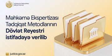 Azərbaycanda Məhkəmə Ekspertizası Tədqiqat Metodlarının Dövlət Reyestri istifadəyə verilib