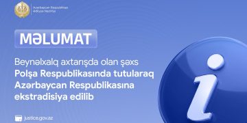 Beynəlxalq axtarışda olan şəxs Polşa Respublikasında tutularaq Azərbaycan Respublikasına ekstradisiya edilib
